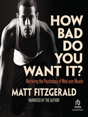 cover image of How Bad Do You Want It?